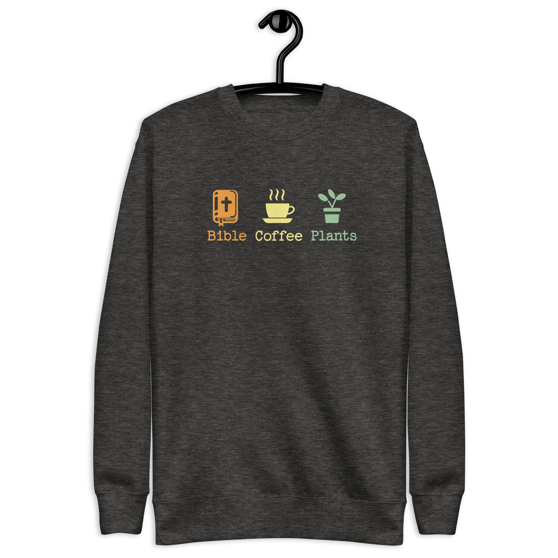 Sweatshirt that says Bible, Coffee, Plants and has images of a bible, coffee, and a plant