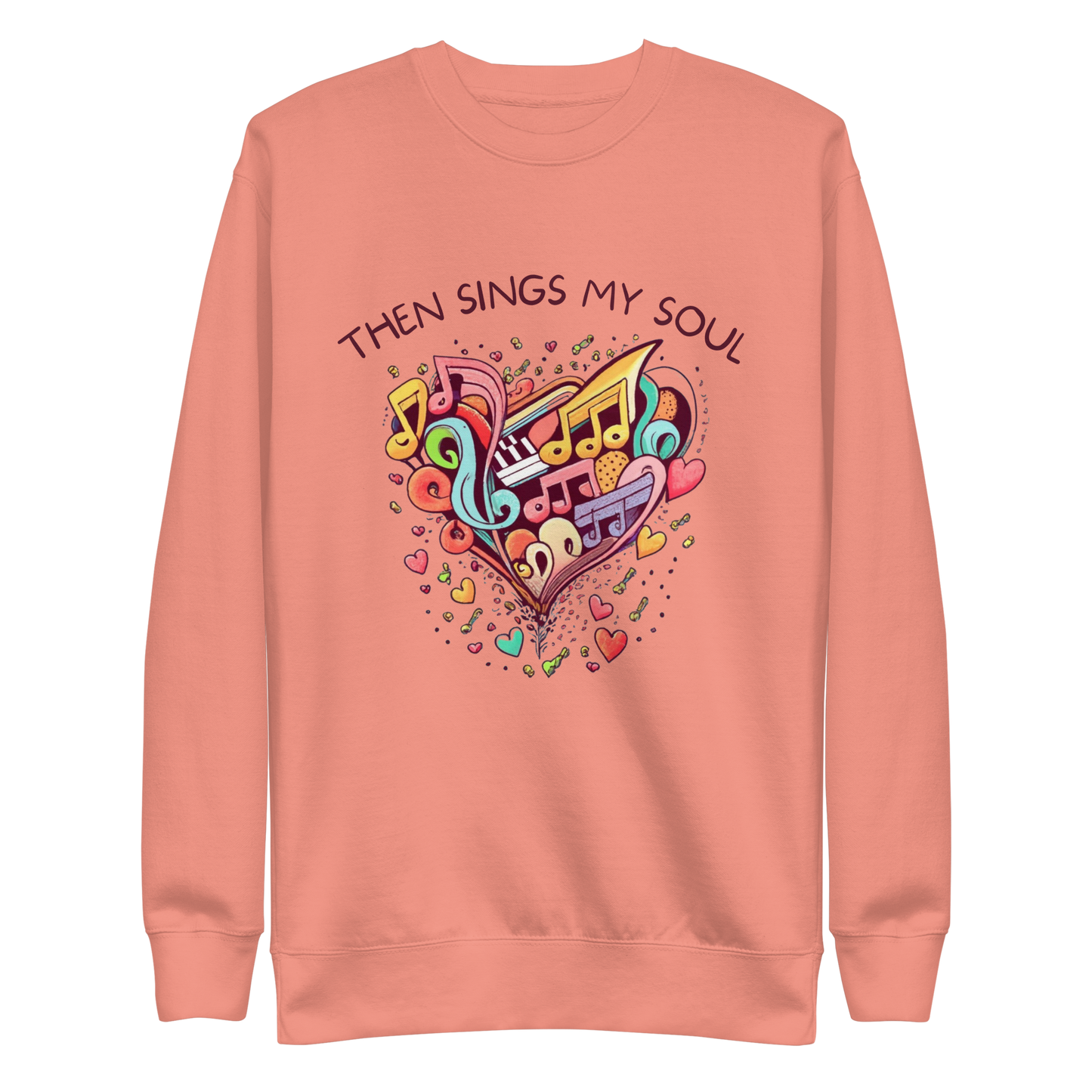 Then Sings My Soul: Sweatshirt