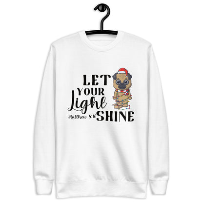 Let Your Light Shine Dog Sweatshirt