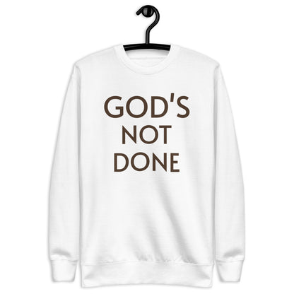 sweatshirt says God's not done