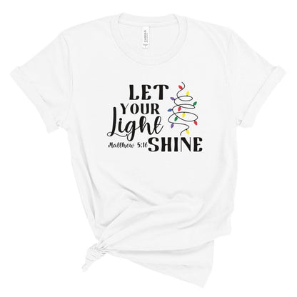 Let Your Light Shine Christmas Lights Tee