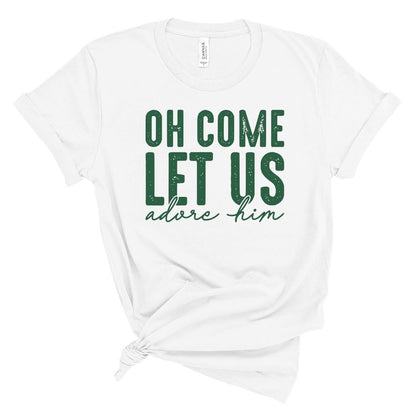 Oh Come Let Us Adore Him (Light) Tee