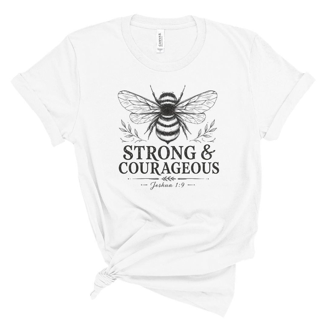 Bee Strong & Courageous Tee