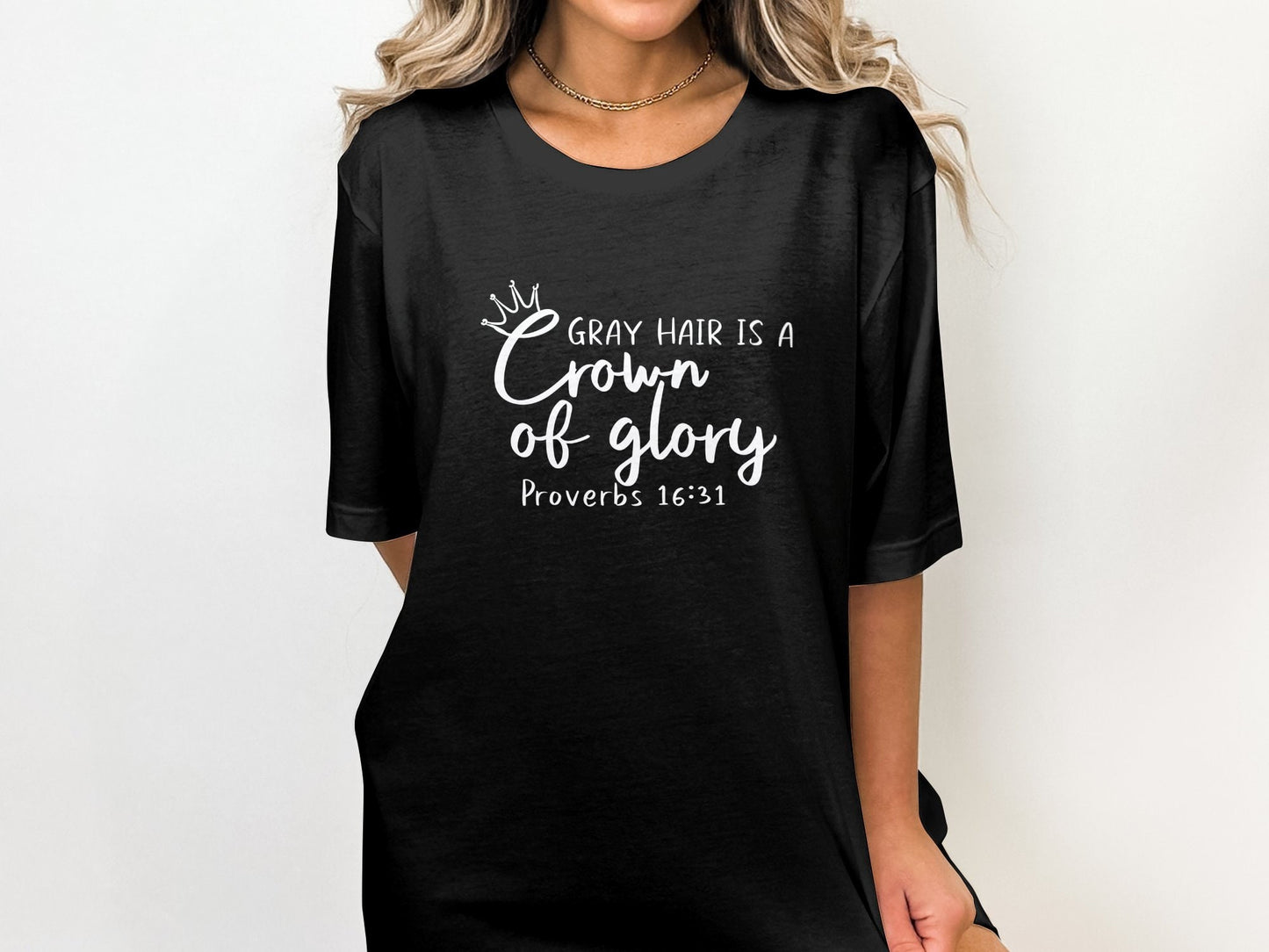 Gray hair is a crown of glory Proverbs 16:31 natural hair shirt, going grey tee, Christian tee Faith Based Shirt gray hair shirt silver hair